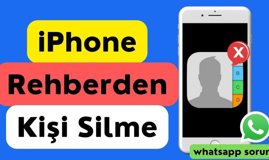 iPhone Bazı Kişiler Silinemedi Sorunu ve Çözümü