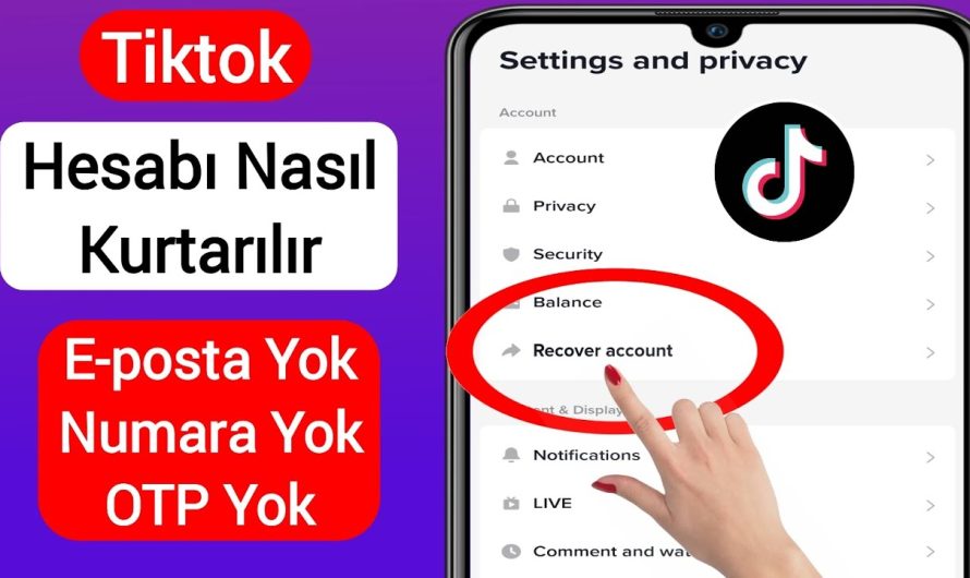 TikTok Hesap Kurtarma Nasıl Yapılır?